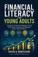 Oscar D Montesano - Financial Literacy For Young Adults, Häftad. Tillgänglighet: Lägg i varukorg