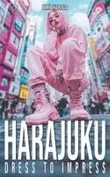 Mika Harada - Harajuku Dress to Impress, Häftad
