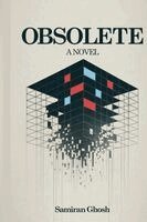Samiran Ghosh - Obsolete, Häftad