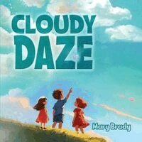 Mary Brady - Cloudy Daze, Häftad