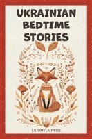 Liudmyla Pytel - Ukrainian Bedtime Stories, Häftad