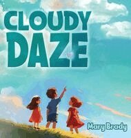 Mary Brady - Cloudy Daze, Inbunden
