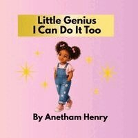 Anetham Henry - Little Genius I Can Do It Too, Häftad. Tillgänglighet: Lägg i varukorg