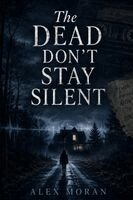 Moran - Dead Don't Stay Silent, Häftad