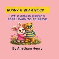 Anetham Henry - Little Genius Bunny and Bear Learn To Be Brave, Häftad. Tillgänglighet: Lägg i varukorg
