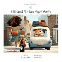 Diane Barker - Ellie and Norton Move Away, Häftad. Tillgänglighet: Lägg i varukorg