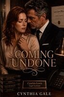 Cynthia Gale - Coming Undone, Häftad