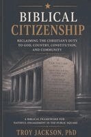 Troy B Jackson - Biblical Citizenship, Häftad. Tillgänglighet: Lägg i varukorg