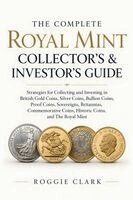 Roggie Clark, Raj Clark - Complete Royal Mint Collector's & Investor's Guide, Häftad. Tillgänglighet: Lägg i varukorg