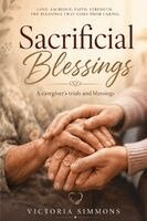 Victoria Simmons - Sacrificial Blessings, Häftad. Tillgänglighet: Lägg i varukorg