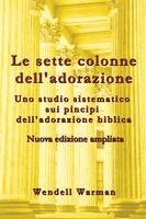 Wendell Warman - sette colonne dell'adorazione Nuova edizione ampliata, Häftad