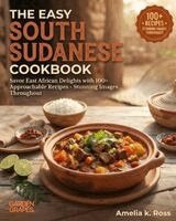 Amelia Ross - Easy South Sudanese Cookbook, Häftad