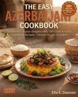 Ella Dawson - Easy Azerbaijani Cookbook, Häftad