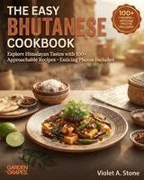 Violet Stone - Easy Bhutanese Cookbook, Häftad