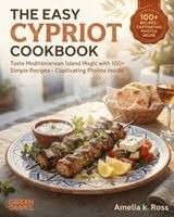 Amelia Ross - Easy Cypriot Cookbook, Häftad