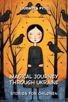 Liudmyla Pytel - Magical Journey through Ukraine, Häftad