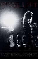 Mary Ethel Schmidt - Stage Left, Häftad