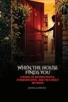 Jessica Hintz - When the House Finds You, Häftad. Tillgänglighet: Lägg i varukorg