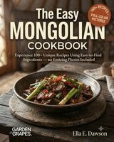 Ella Dawson - Easy Mongolian Cookbook, Häftad. Tillgänglighet: Lägg i varukorg