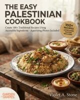 Violet Stone - Easy Palestinian Cookbook, Häftad. Tillgänglighet: Lägg i varukorg