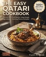 Violet Stone - Easy Qatari Cookbook, Häftad. Tillgänglighet: Lägg i varukorg