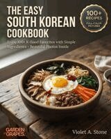 Violet Stone - Easy South Korean Cookbook, Häftad. Tillgänglighet: Lägg i varukorg