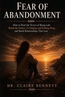 Dr Claire Bennett - Fear of Abandonment, Häftad