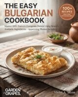 Violet Stone - Easy Bulgarian Cookbook, Häftad. Tillgänglighet: Lägg i varukorg