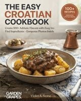 Violet Stone - Easy Croatian Cookbook, Häftad