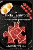 Kerri Rivera - Dieta Carnivora para Trastornos del Espectro Autista y mas alla, Häftad