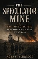 Nora C Aldridge - Speculator Mine, Häftad