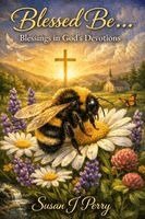 Susan J Perry - Blessed Be..., Häftad