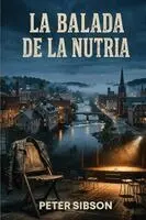 Peter Sibson - Balada de La Nutria, Häftad. Tillgänglighet: Lägg i varukorg