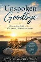 Luz A Dimaculangan - Unspoken Goodbye, Inbunden