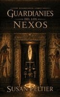 Susan Peltier - Guardianes del Nexo, Inbunden. Tillgänglighet: Lägg i varukorg