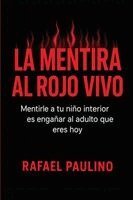 Rafael Paulino - mentira al rojo vivo, Häftad. Tillgänglighet: Lägg i varukorg