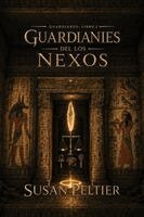 Susan Peltier - Guardianes del Nexo, Häftad. Tillgänglighet: Lägg i varukorg