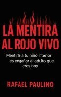 Rafael Paulino - mentira al rojo vivo, Inbunden. Tillgänglighet: Lägg i varukorg