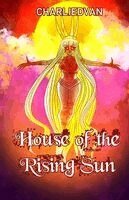 Charlie D Van, Andrew R Wilkes, Natsuki Ackles - House of the Rising Sun, Häftad