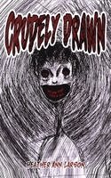 Heather Ann Larson - Crudely Drawn, Häftad