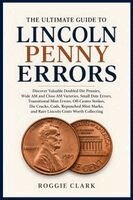Roggie Clark, Raj Clark - Ultimate Guide to Lincoln Penny Errors, Häftad. Tillgänglighet: Lägg i varukorg