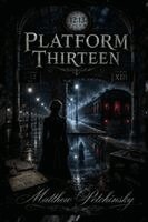 Matthew Petchinsky - Platform Thirteen, Häftad