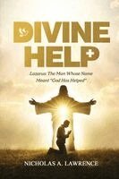 Nicholas A Lawrence - Divine Help, Häftad