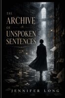 Jennifer Long - Archive of Unspoken Sentences, Häftad