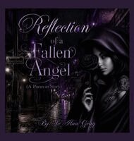 Jo Ann Gray - Reflection of a Fallen Angel (A Poem in Story), Inbunden. Tillgänglighet: Lägg i varukorg