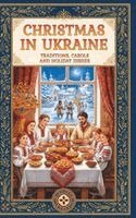 Liudmyla Pytel - Christmas in Ukraine, Inbunden