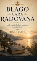 Jovan Dučic - Blago Cara Radovana, Inbunden