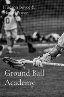 Hudson Boyce, Mason Boyce - Ground Ball Academy, Häftad