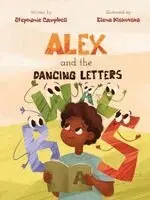 Stephanie Campbell, Elena Klekovska - Alex and the Dancing Letters, Häftad. Tillgänglighet: Lägg i varukorg