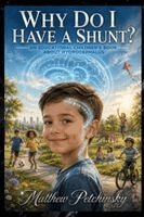 Matthew Petchinsky - Why Do I Have a Shunt?, Häftad